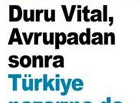 Duru Vital Avrupadan Sonra Türkiye'de