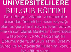 Üniversitelilere Bulgur Eğitimi